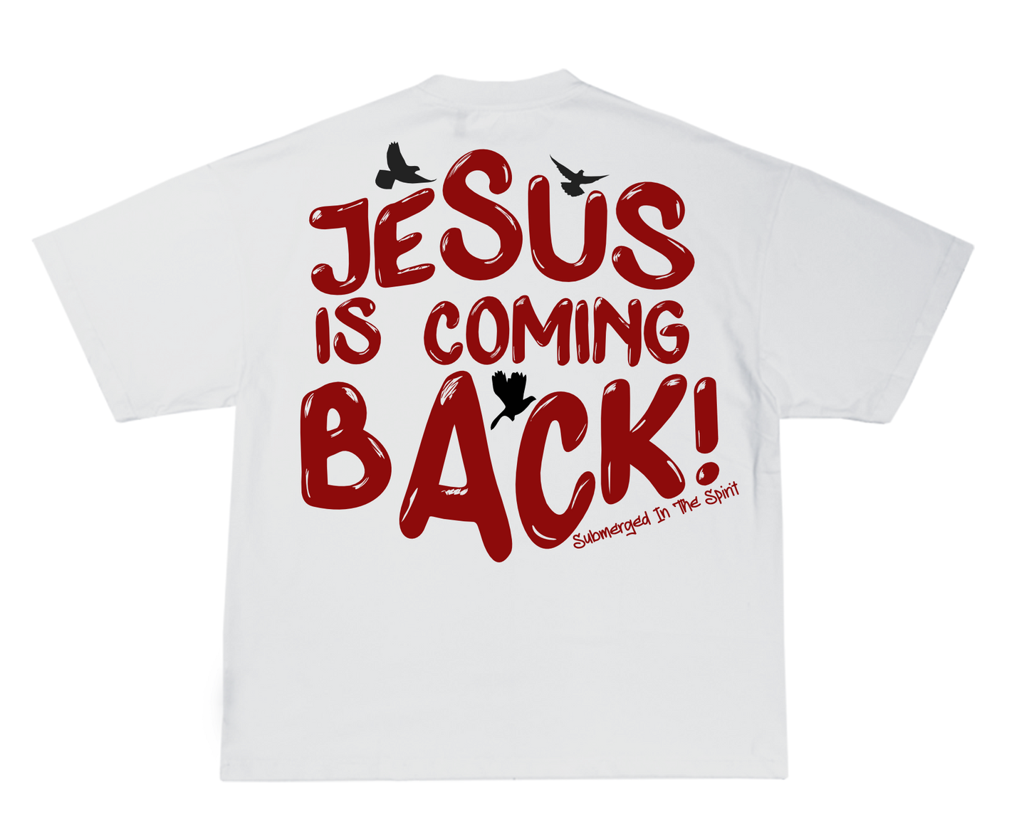 Jesus Is Coming Back Tee