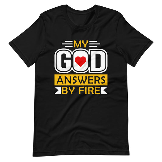 My God Answers by Fire Tee